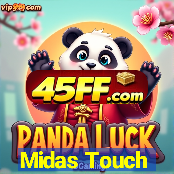 Midas Touch